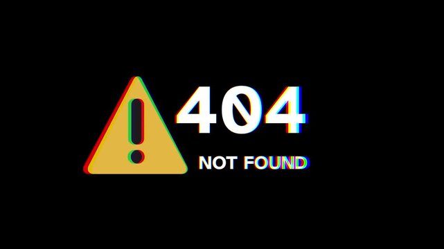 404 Not Found Error Message with Glitch Effect and Warning Sign, Digital Display Error Concept