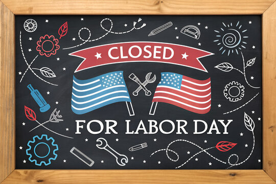 We will be closed for labor day sign, american flag elements, red white blue colors, celebrating workers holiday, business closure announcement, holiday notice, Closed on labor day announcement