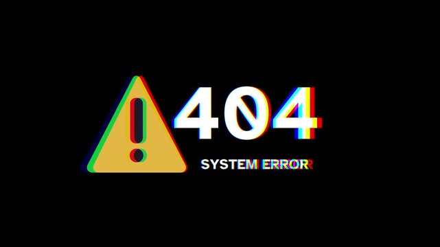 Error 404 System Not Found - Glitch Effect Alert Message