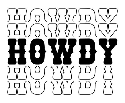 Howdy svg cut file. Isolated vector illustration.
