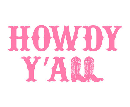 Howdy Y'all svg cut file. Isolated vector illustration.