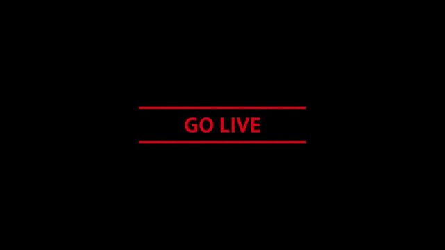 Go live text animation with red grainy effect on black background screen
