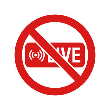 Red prohibition sign with live streaming and broadcast symbol on white background