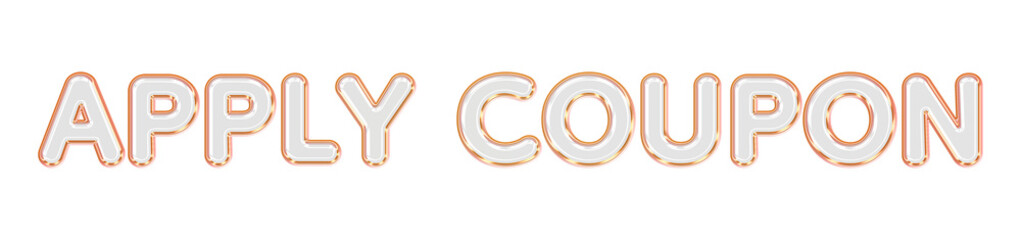 Apply Coupon 3D Glass Typography with Transparent Dark Gray Glass Letters, Elegant Rose Gold Metallic Border and Soft Pink Glow, Luxury E-Commerce Discount Coupon Interface Button Text Element  © Soapbeer