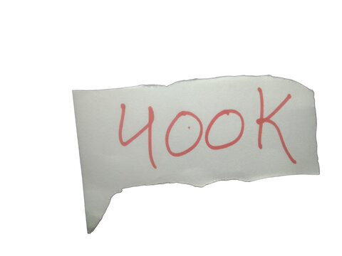 Handwritten 400k text on a paper speech bubble shape isolated on transparent background