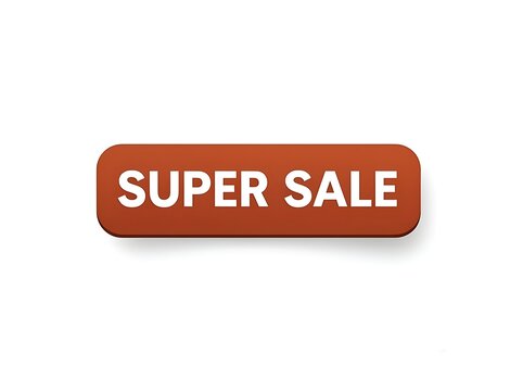 A rectangular orange button with white text reading super sale sits on a white background.