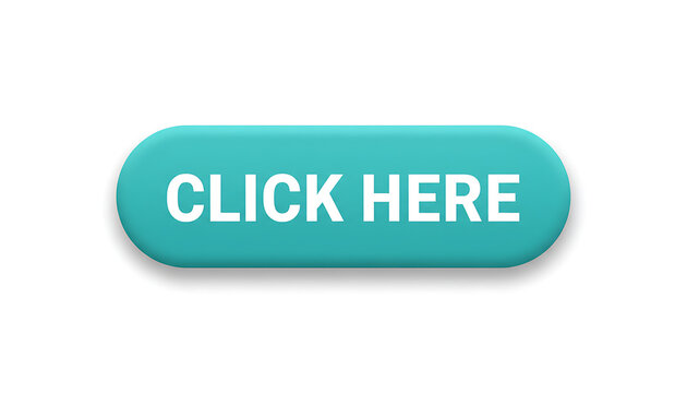 A bright teal rectangular button with rounded corners displays the words click here.