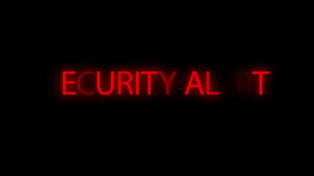 Security alert text glows in red letters on a black background.