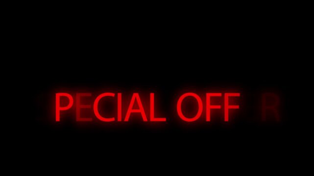 Red neon letters spell out a special offer message on a black background.