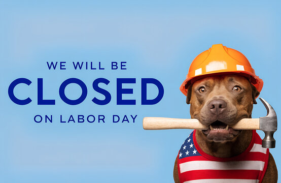 We Will Be Closed for Labor Day American Flag Holiday Notice, Labor Day Business Closure Announcement with Red White and Blue Patriotic Background, Labor Day Closed Sign Celebrating American Workers H