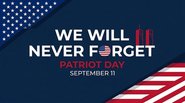We will never forget patriotic tribute to September 11 remembrance day