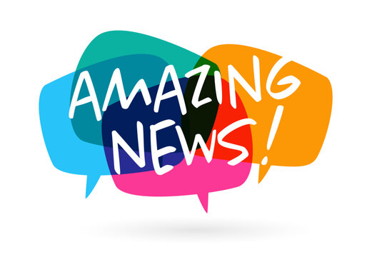 Text  "Amazing news" on speech bubble 