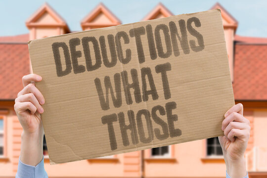 "Deductions What Those" Tax terminology exists in foreign languages only. deductions. terms. jargon. vocabulary. unknown.