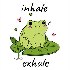 Fototapeta premium Cute frog on lotus leaf vector illustration with inhale exhale quote