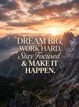 Inspirational Mountain Landscape with Motivational Quote.