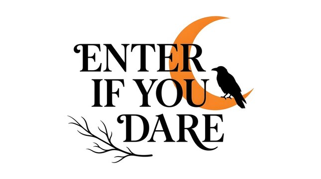 Enter if you dare halloween typography with crescent moon and raven illustration