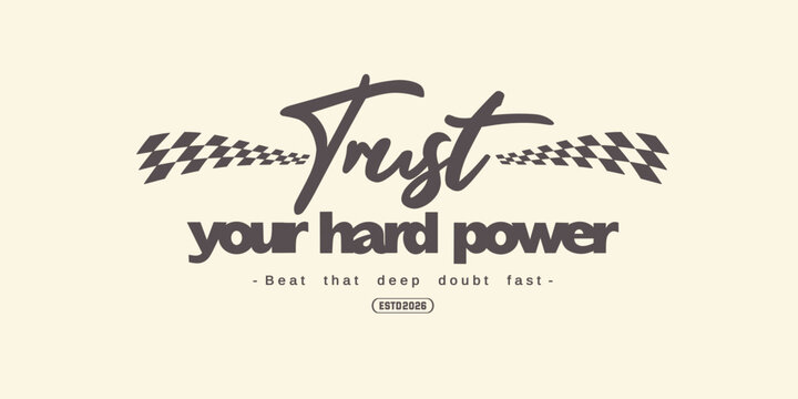 Motivational quote script vintage varsity streetwear typography design print for graphic tee, t-shirts, hat, and poster design 2026 - vector