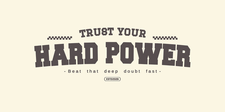 Motivational quote vintage varsity streetwear typography design print for graphic tee, t-shirts, hat, and poster design 2026 - vector
