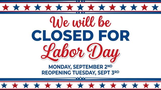 Labor Day holiday business closed sign with patriotic stars border
