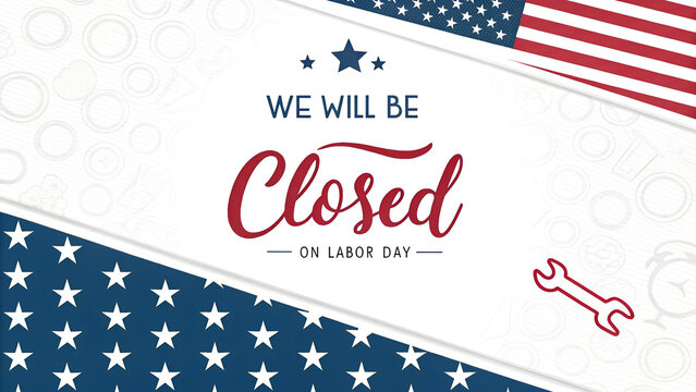 We will be closed on labor day, Happy Labor Day, Closed Today Sign, Vector Text, Happy Labor Day Sign, Labor Day Background, Holiday Store Closed Sign, posters, flyers, business, company, retail store