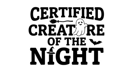 Obraz premium Certified Creature of the Night Halloween Vector Art, Spooky Ghost and Witch Hat Design, Festive Holiday Graphic