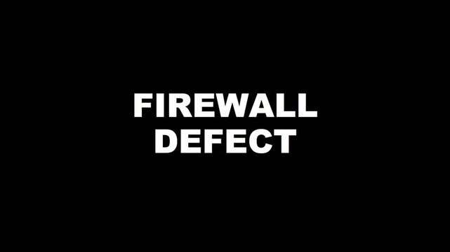 Firewall defect text animation with digital glitch and signal interference