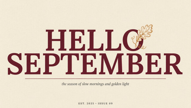 Hello September Text Graphic, Autumn Season Greeting, Fall Oak Leaf Emblem, Vintage Style Announcement, Beige Background, Burgundy Text, Seasonal Message