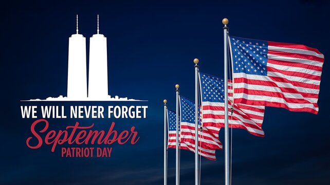 September Patriot Day remembrance with American flags and tribute to the victims of September 11 attacks