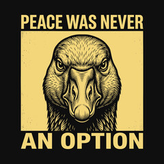Dodo Bird Illustration with Peace Was Never an Option Text. © black