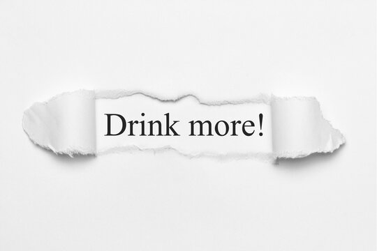 Drink more!