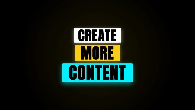 A motivational animation featuring glowing text CREATE MORE CONTENT. The vibrant white, yellow, and cyan typography pulses against a dark background, inspiring viewers to increase creative output.