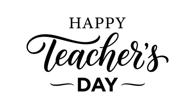 Beautiful hand lettered calligraphy greeting for happy teachers day with an elegant brushstroke design aesthetic
