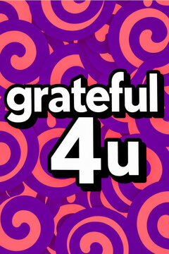 Grateful 4u text on purple swirl pattern