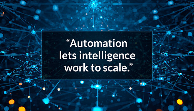 Digital network background displays a central text box with an inspiring quote about automation and intelligence in technology.