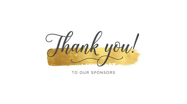 Elegant golden calligraphy reading thank you with a watercolor brushstroke and small text acknowledging sponsors on a white background