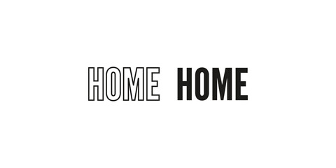 two home text word options one outlined and one solid black on a transparent background. © Shan masih