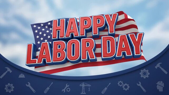 Happy Labor Day 3d text with waving flag and tools