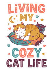 Fototapeta premium Living My Cozy Cat Life T-Shirt Design Illustration with Sleeping Kitten