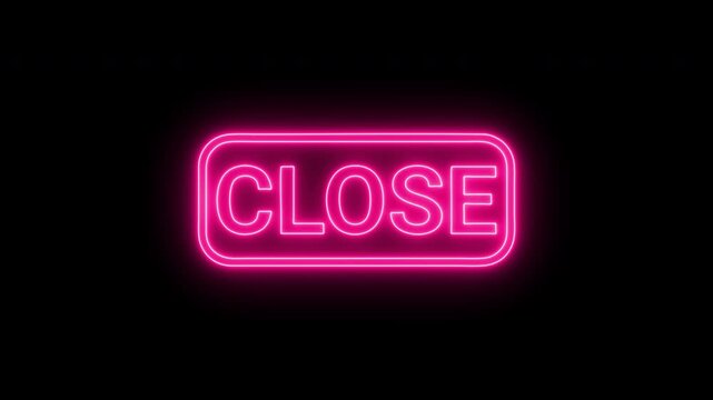 Close Neon Text Animation 4K Horizontal Video