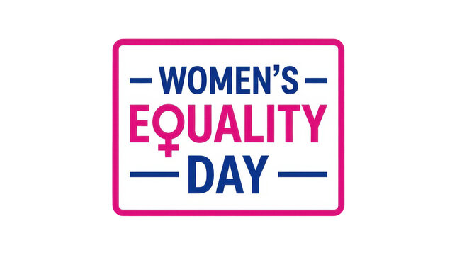 Women equality day text graphic with pink and blue colors