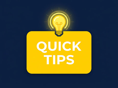 Quick tips text with light bulb icon