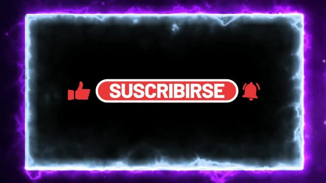 Suscribirse red button with thumbs up and bell icons is surrounded by a glowing neon electric border on a dark backdrop.
