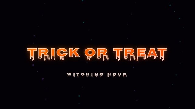 Trick or Treat text with glowing orange dripping font animation