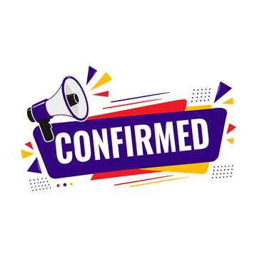 Confirmed sign with a megaphone announcement banner for marketing and promotion with a purple and yellow colorful design for business news and updates isolated on transparent background