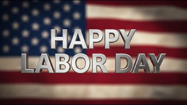 Happy Labor Day 3D metallic text animation over American flag background.