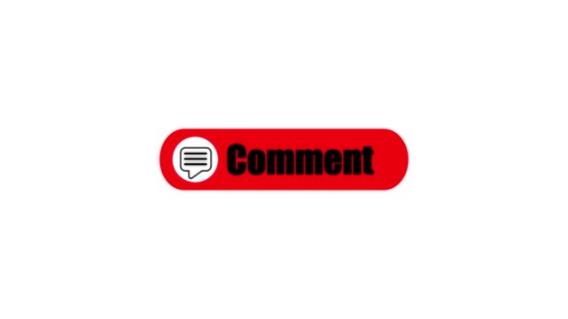 Animated red comment button with dynamic text reveal. Flat Design comment. comment icon Animation, 4k Comment Push Buttons for YouTube. red comment icon button.