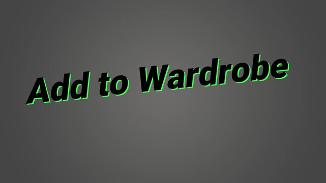 Typography displaying the text phrase Add to Wardrobe appears in green outlines over a dark background for fashion promotional media.