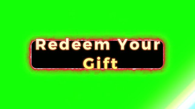 Redeem Your Gift button illustration with glowing neon border shown against a solid green keying backdrop.