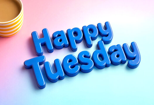 Bright blue happy tuesday text with a coffee cup on colorful background for cheerful weekdays