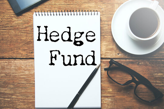HEDGE FUND . Text written on notepad